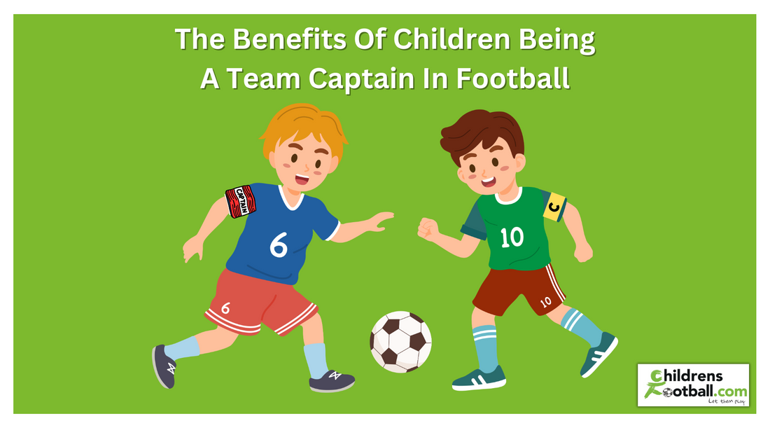 The Benefits Of Children Being A Team Captain In Football